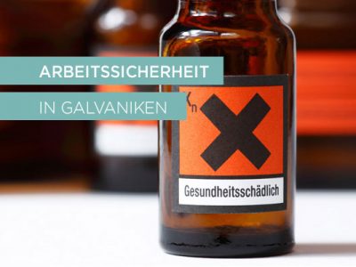 Arbeitssicherheit in Galvaniken